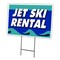 Signmission Jet Ski Rental Yard Sign & Stake outdoor plastic coroplast window, C-1824 Jet Ski Rental C-1824 Jet Ski Rental - alternate 1